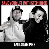 Save Your Life with Steph Beck