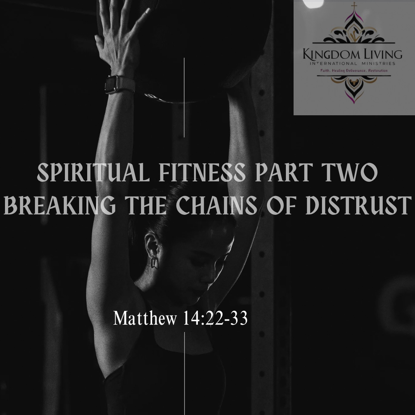 Spiritual Fitness: Breaking the Chains of Distrust episode artwork