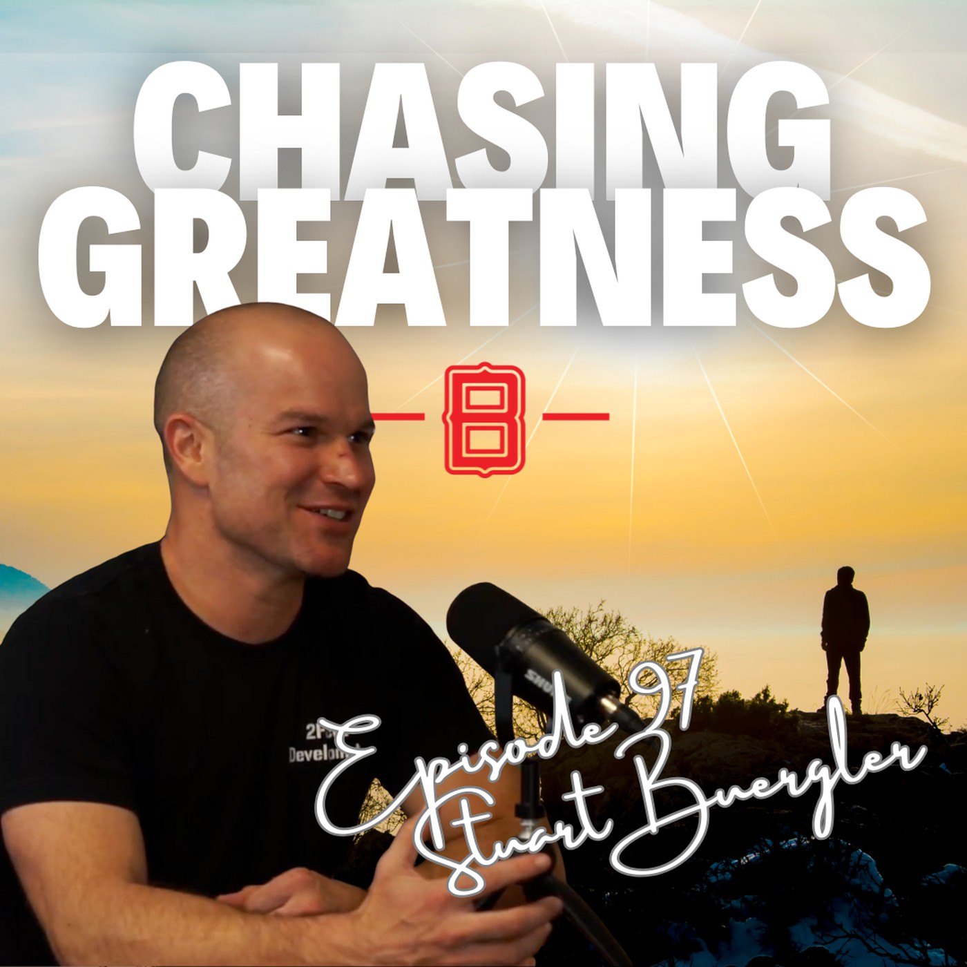 Chasing Greatness with Ben Sorensen