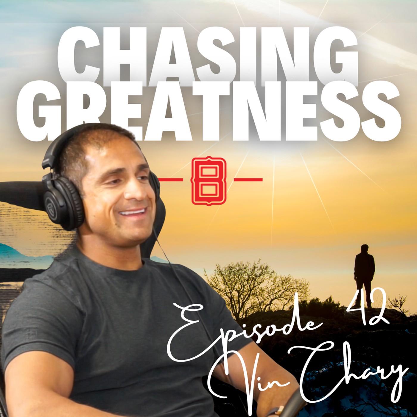 Chasing Greatness with Ben Sorensen