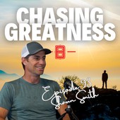 Chasing Greatness with Ben Sorensen
