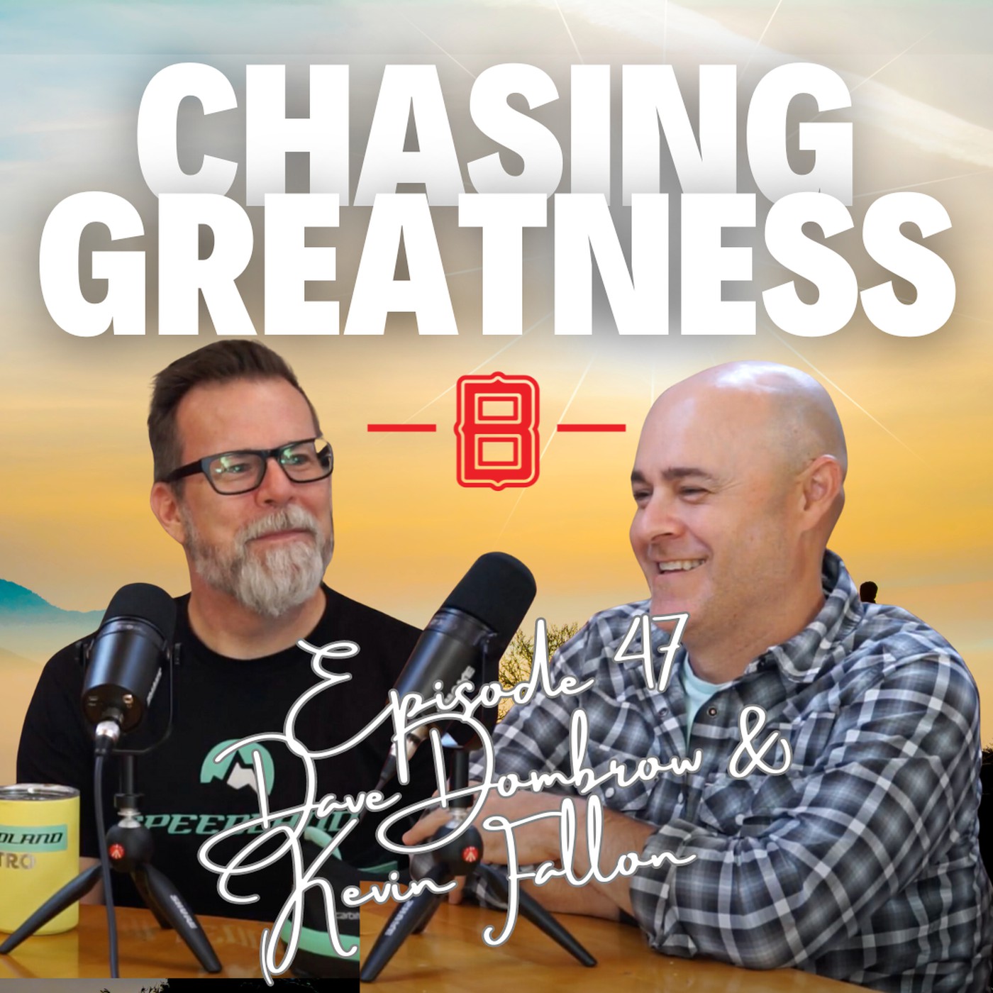 Chasing Greatness with Ben Sorensen