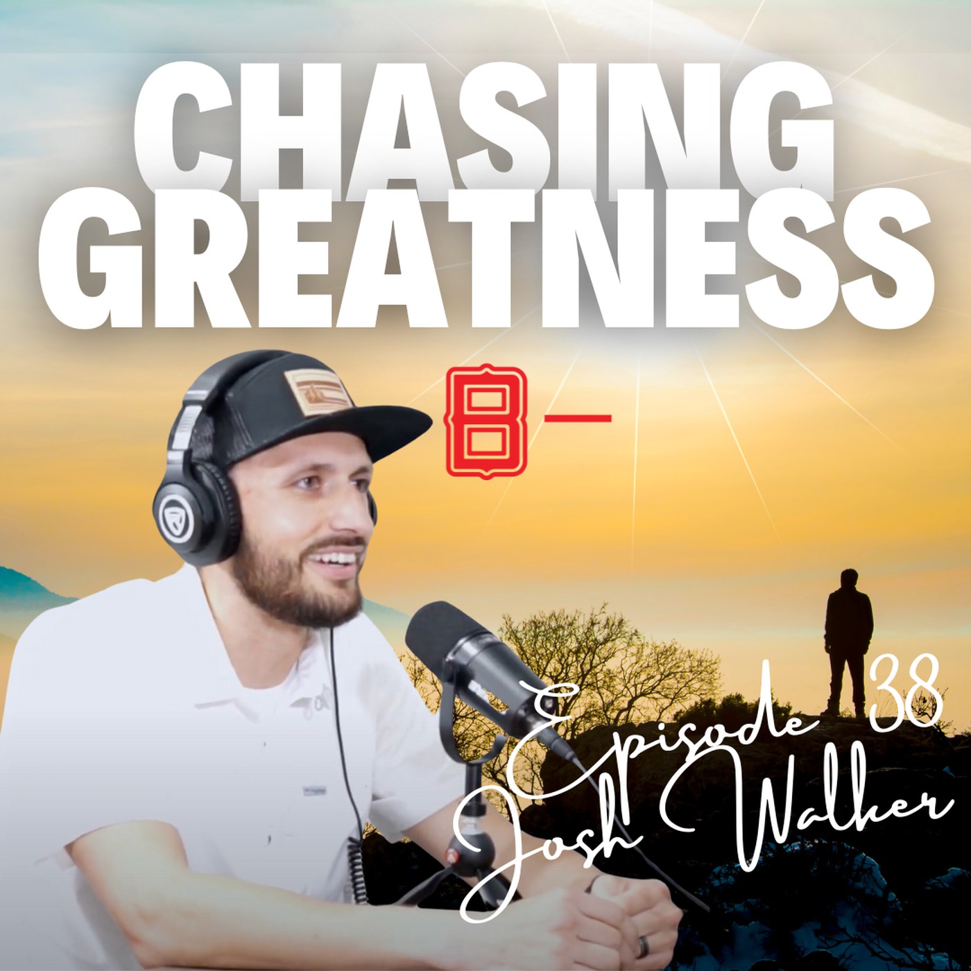 Chasing Greatness with Ben Sorensen