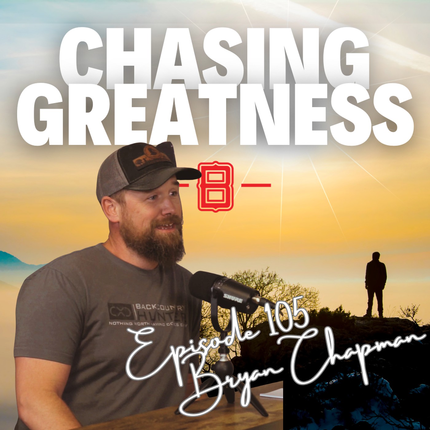 Chasing Greatness with Ben Sorensen