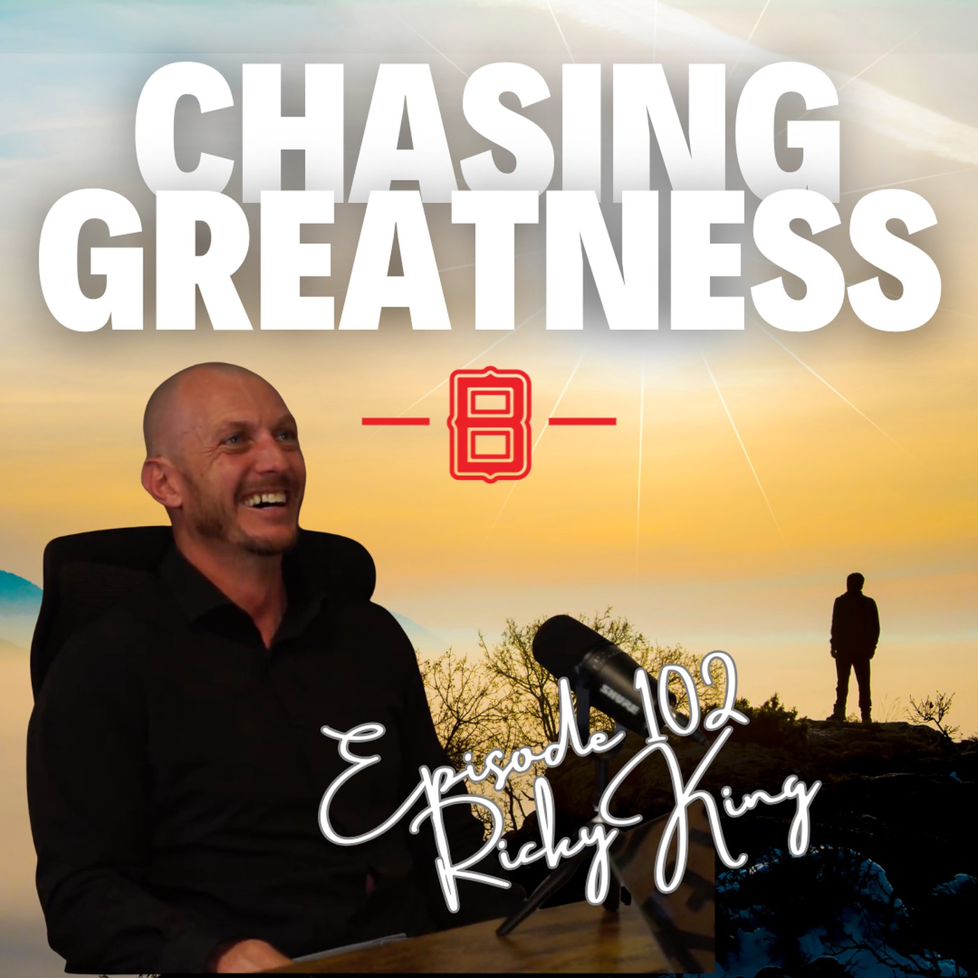Chasing Greatness with Ben Sorensen