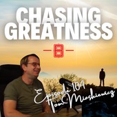 Chasing Greatness with Ben Sorensen