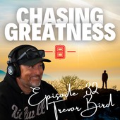 Chasing Greatness with Ben Sorensen