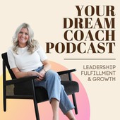 Your Dream Coach Podcast