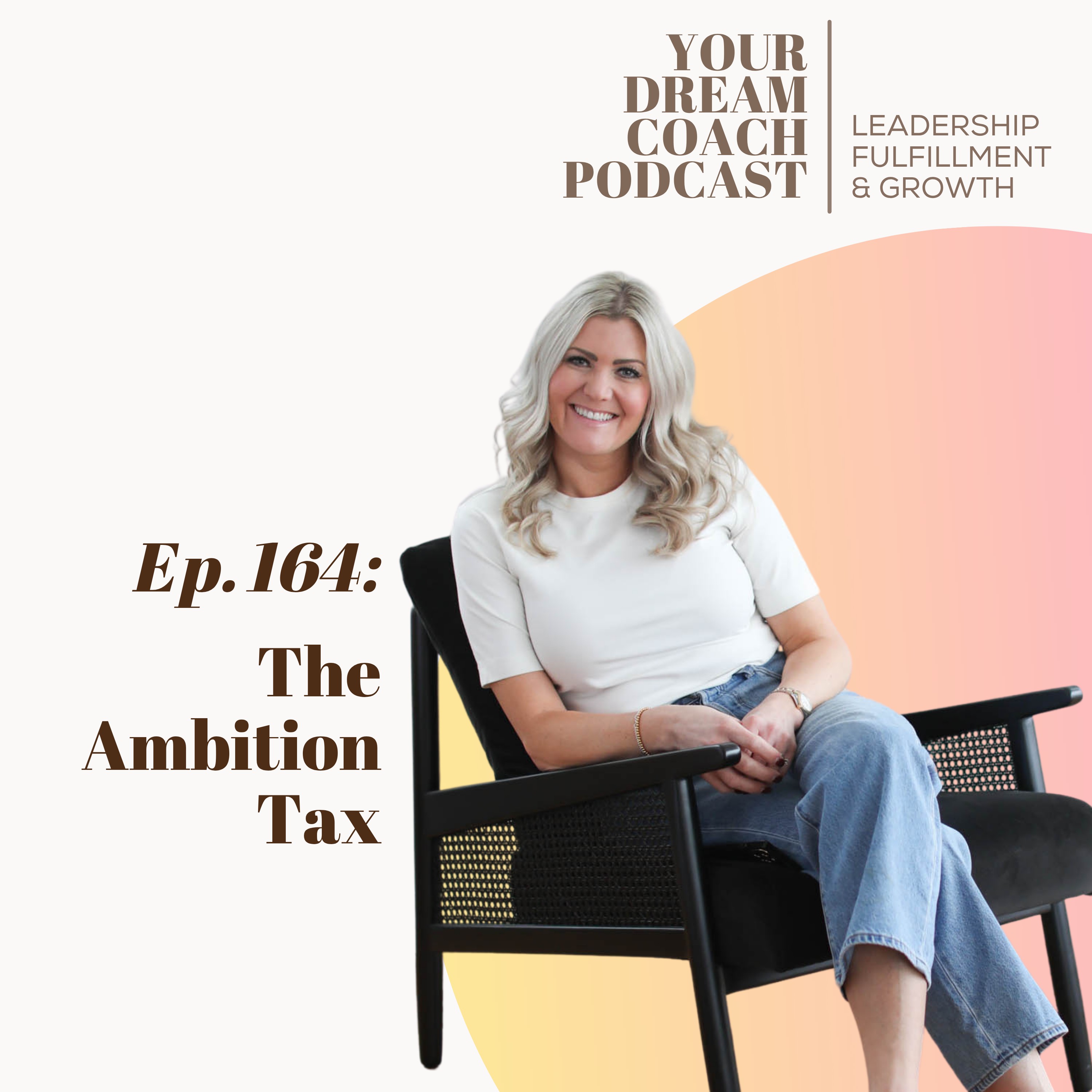 The Ambition Tax: What Chasing More Is Actually Costing You episode artwork