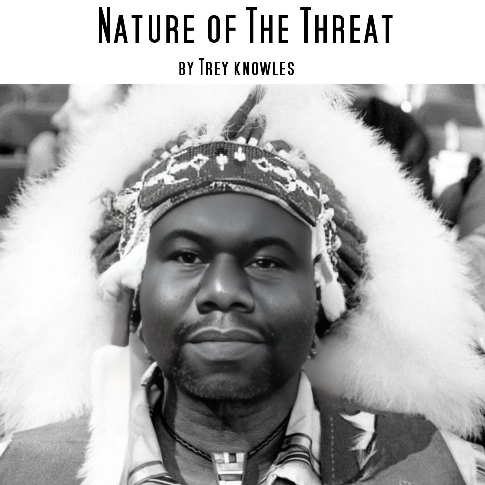Nature of The Threat