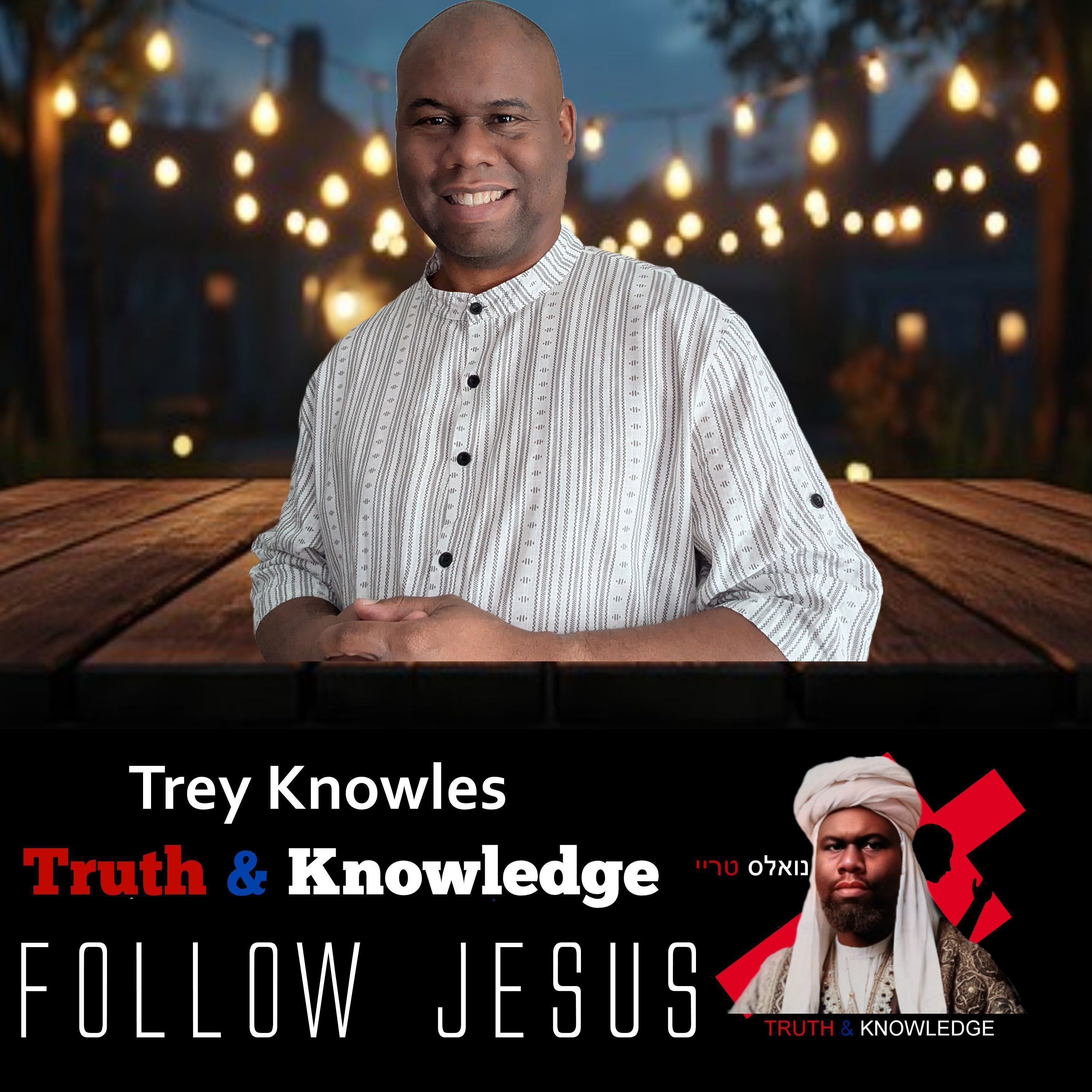 Trey Knowles - Truth & Knowledge