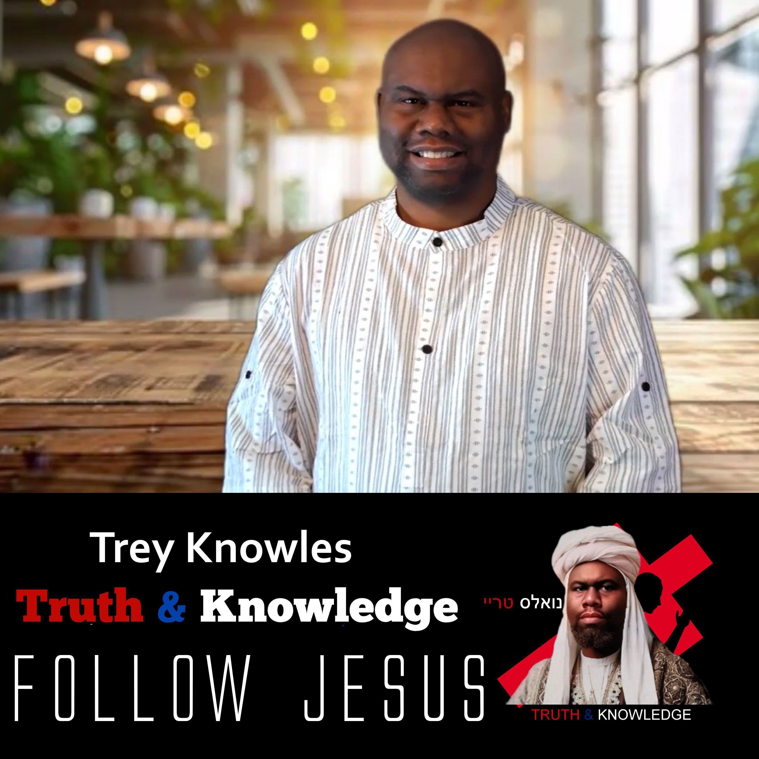 Trey Knowles - Truth & Knowledge