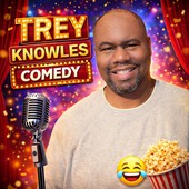 Trey Knowles Comedy