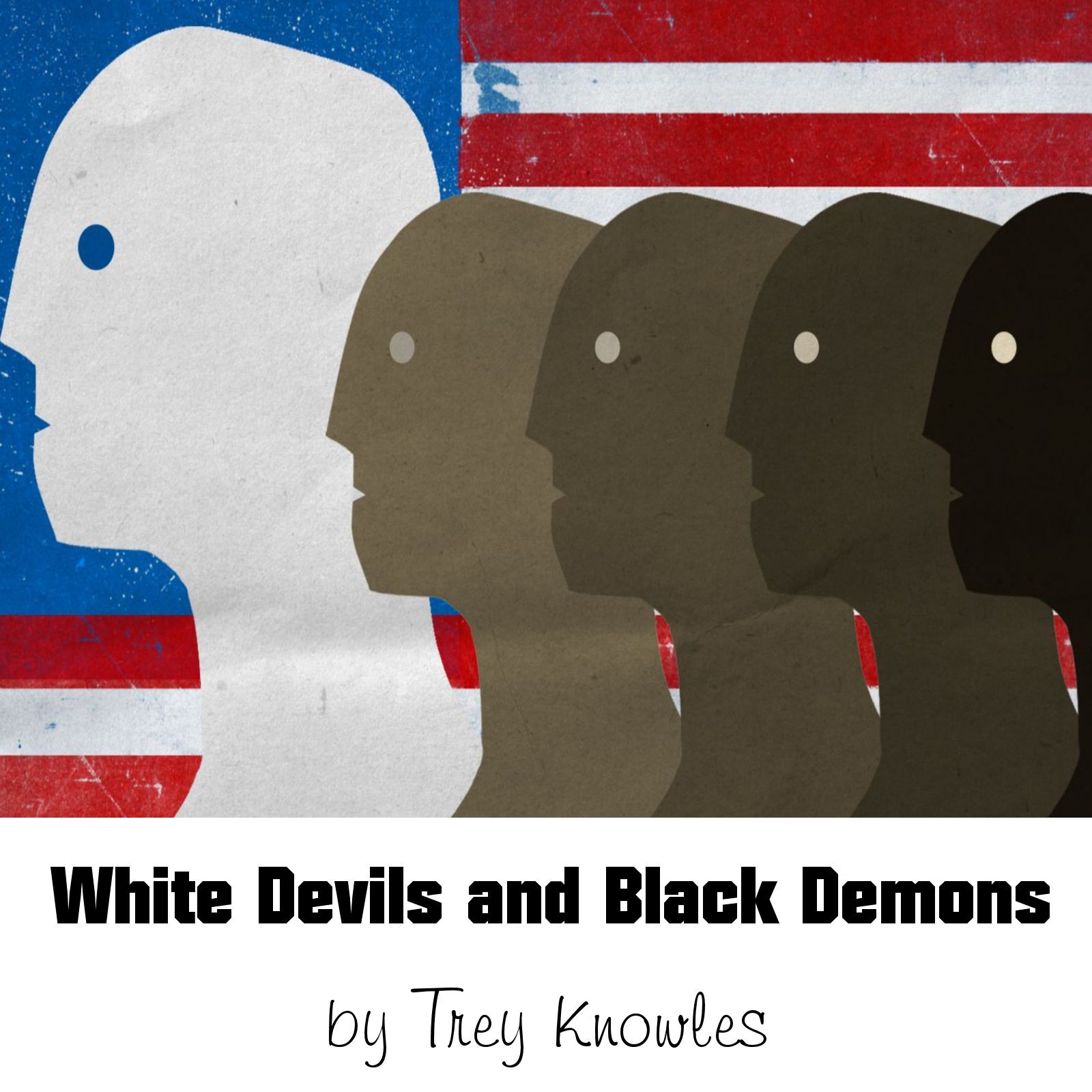 White Devils and Black Demons