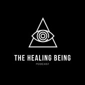 The Healing Being Podcast