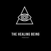 The Healing Being Podcast
