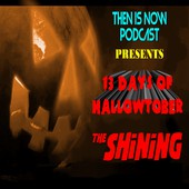 Then Is Now Podcast