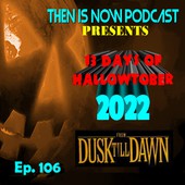 Then Is Now Podcast