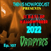 Then Is Now Podcast
