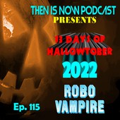 Then Is Now Podcast