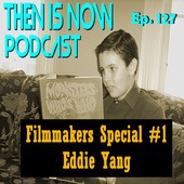 Then Is Now Podcast