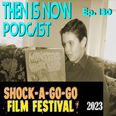 Then Is Now Podcast