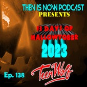 Then Is Now Podcast