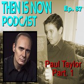 Then Is Now Podcast