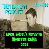 Then Is Now Podcast