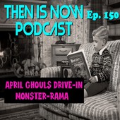 Then Is Now Podcast