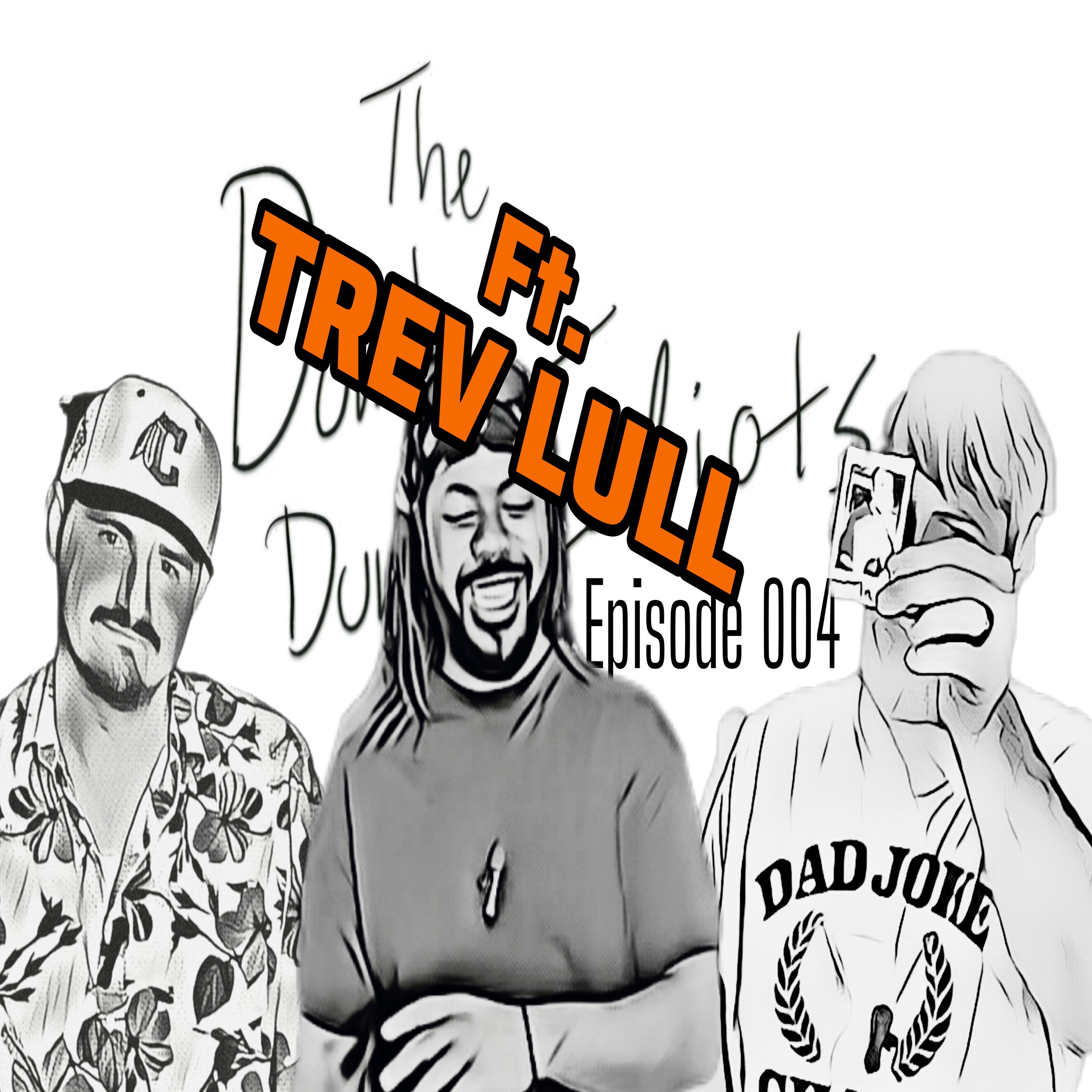 The Dumb Dumb Idiot Podcast