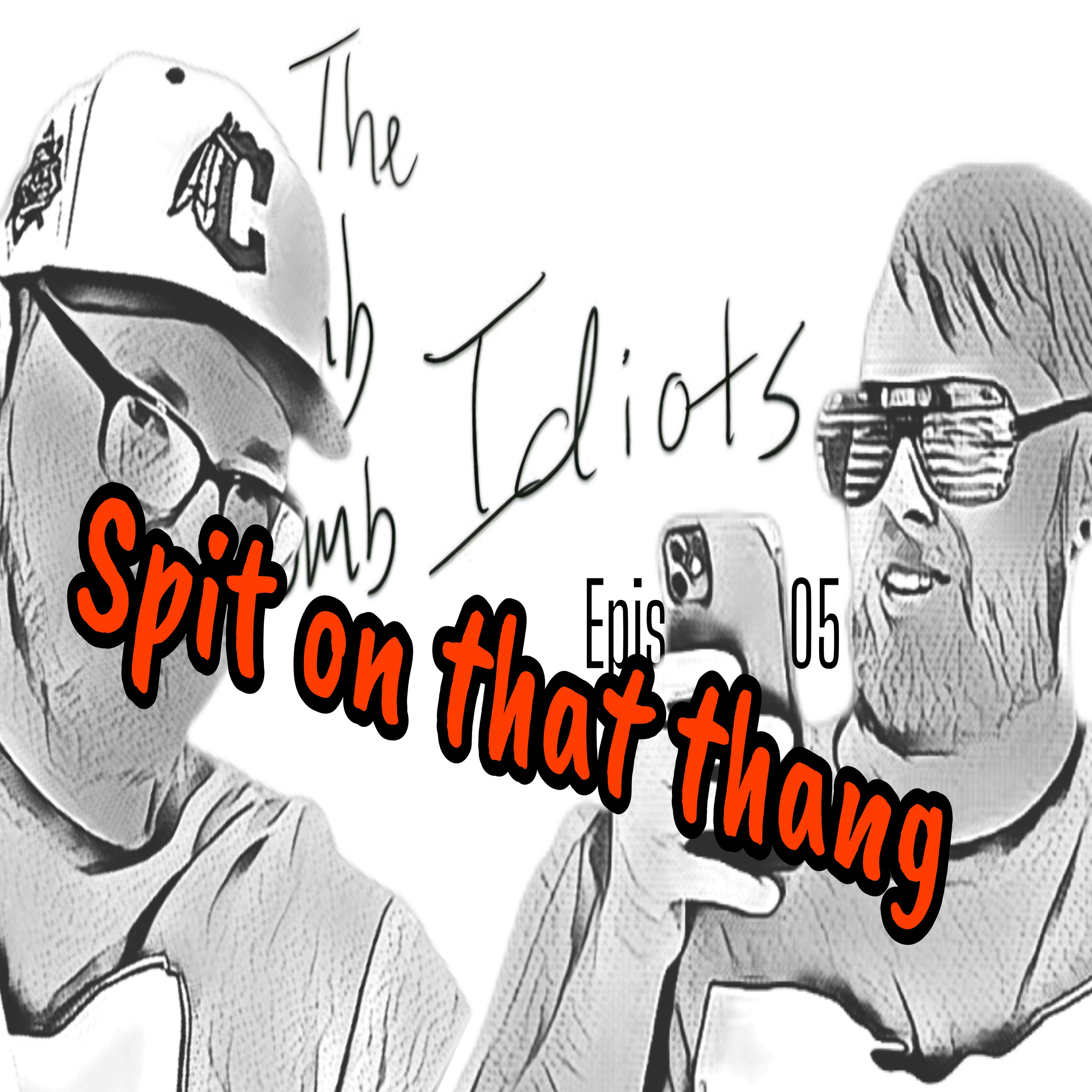 The Dumb Dumb Idiot Podcast