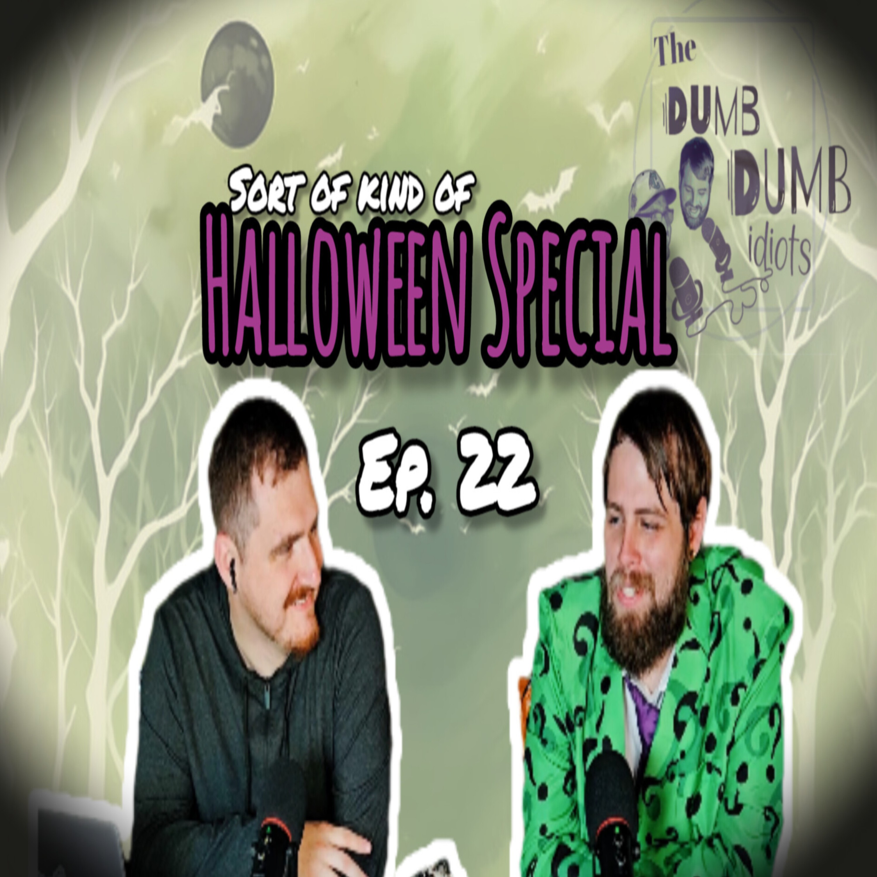 The Dumb Dumb Idiot Podcast