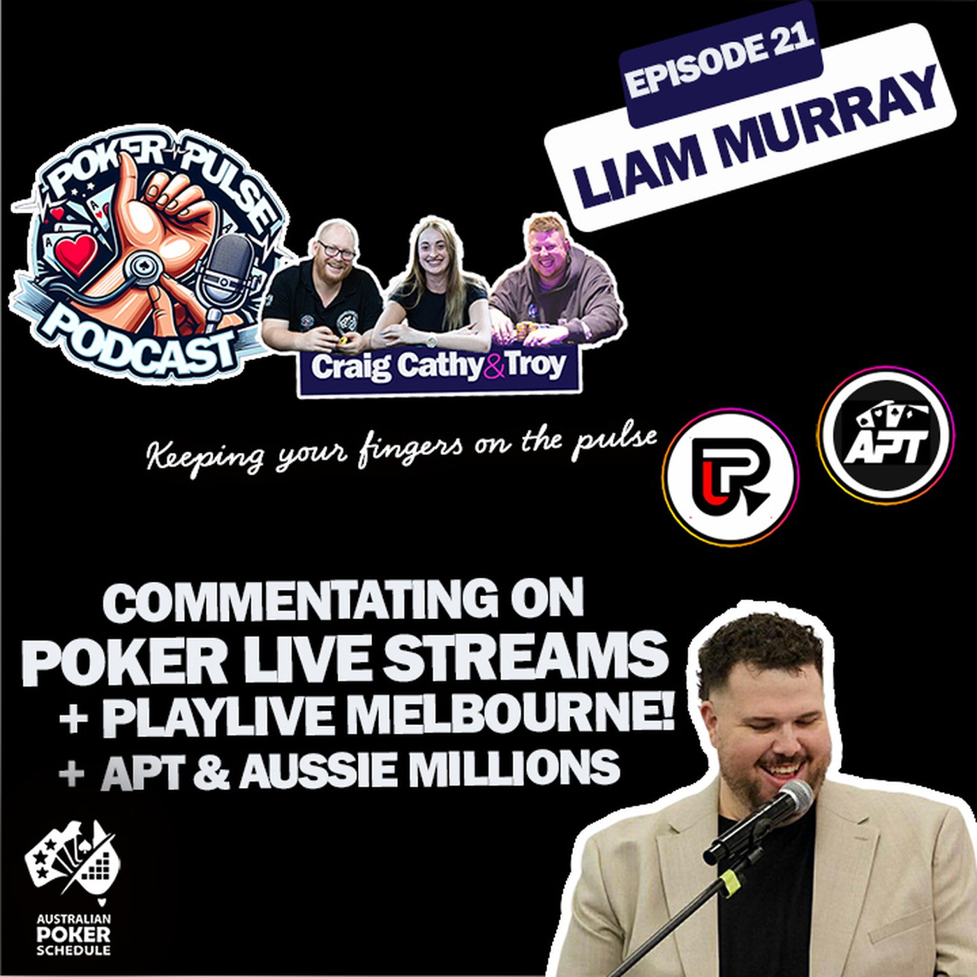 Ep 21 - Aussie Poker Commentary with Liam Murray, PlayLive Melbourne Millions, APT / Aussie Millions