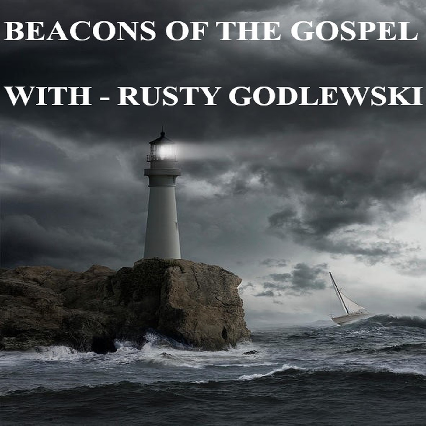 Beacons Of The Gospel