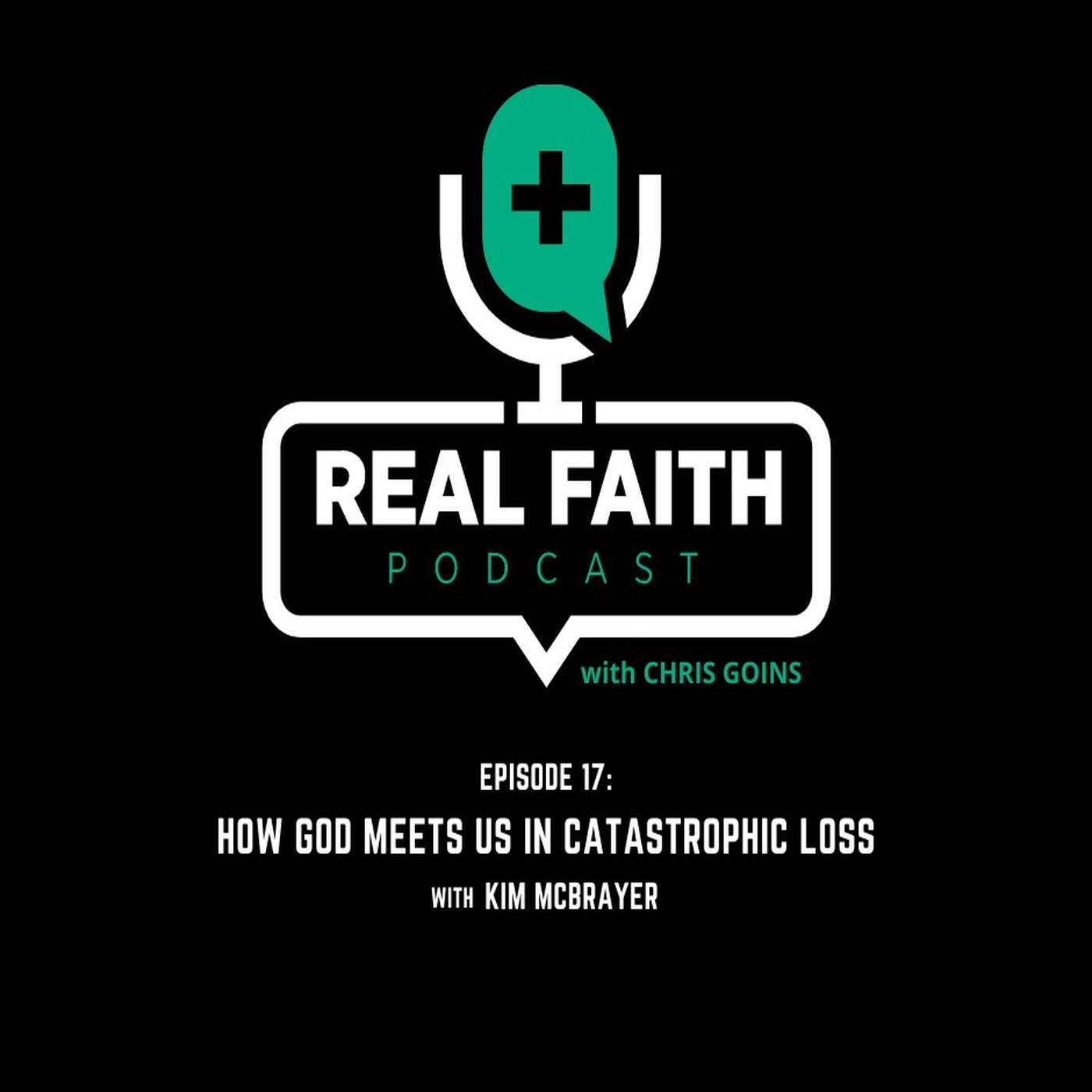 The REAL FAITH Podcast With Chris Goins