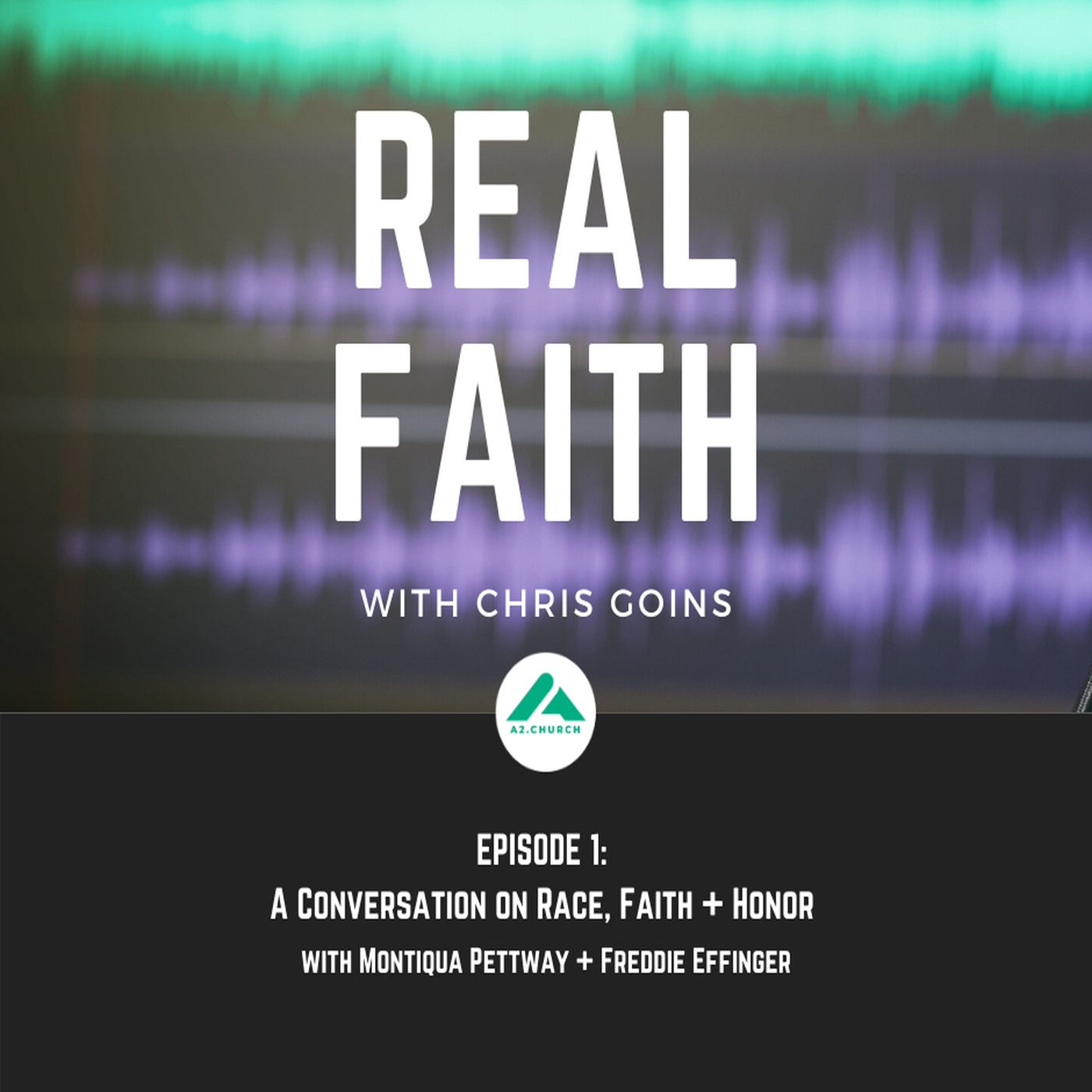 The REAL FAITH Podcast With Chris Goins
