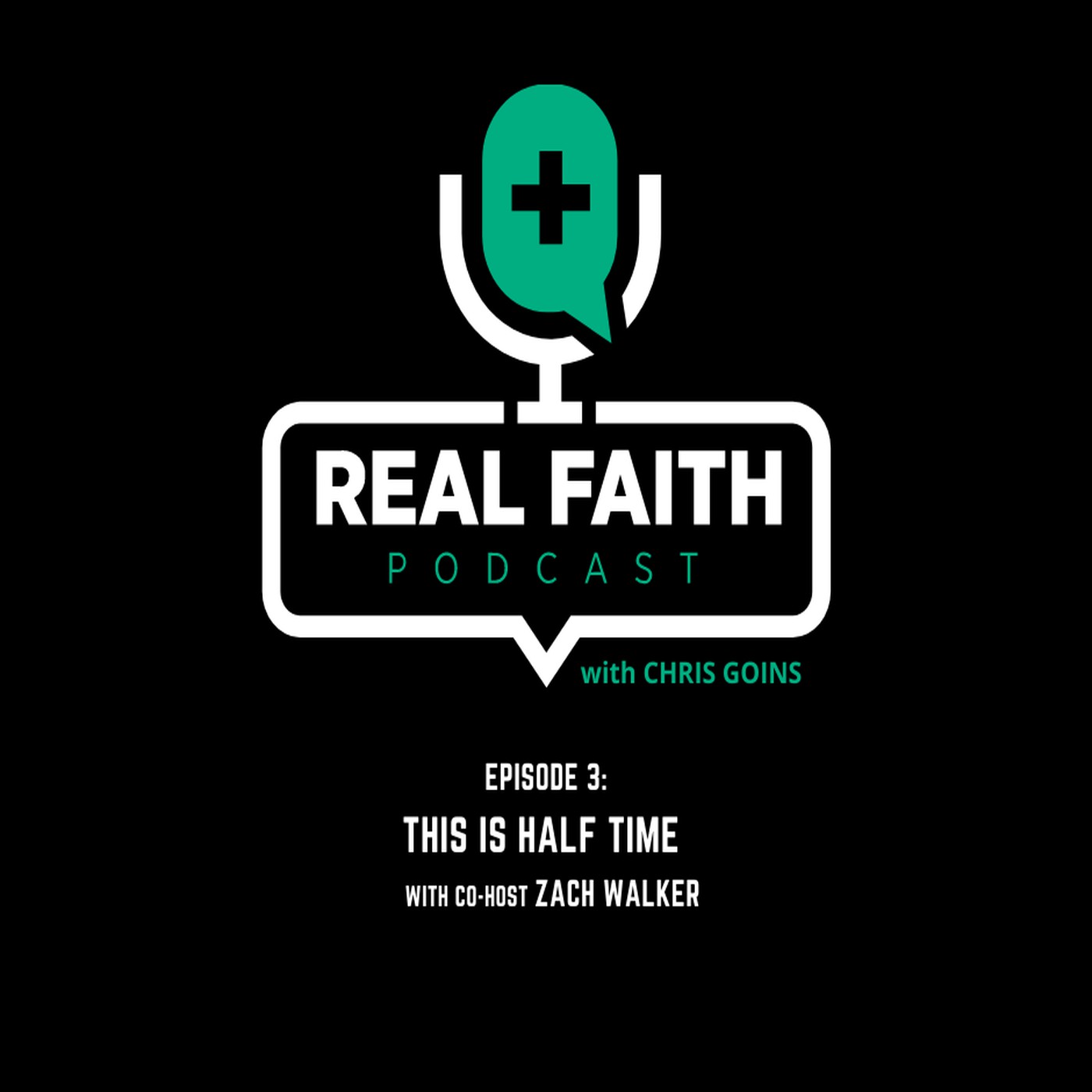 The REAL FAITH Podcast With Chris Goins