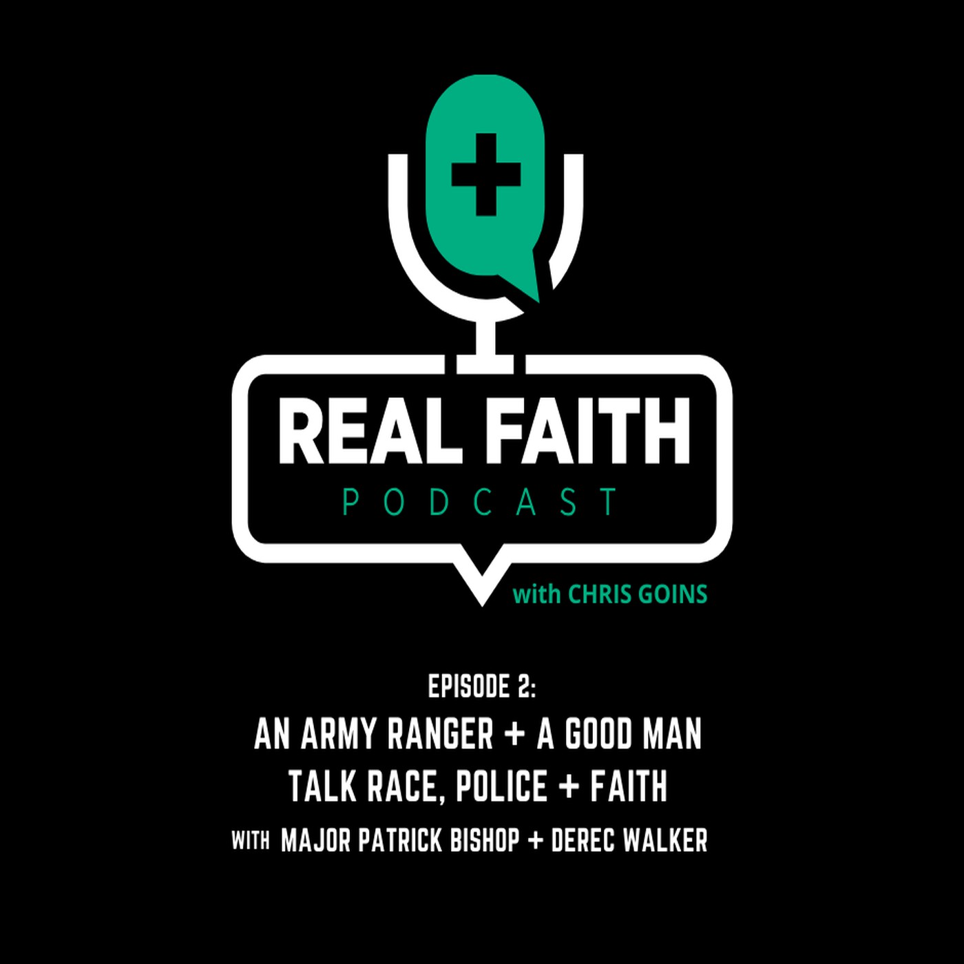 The REAL FAITH Podcast With Chris Goins