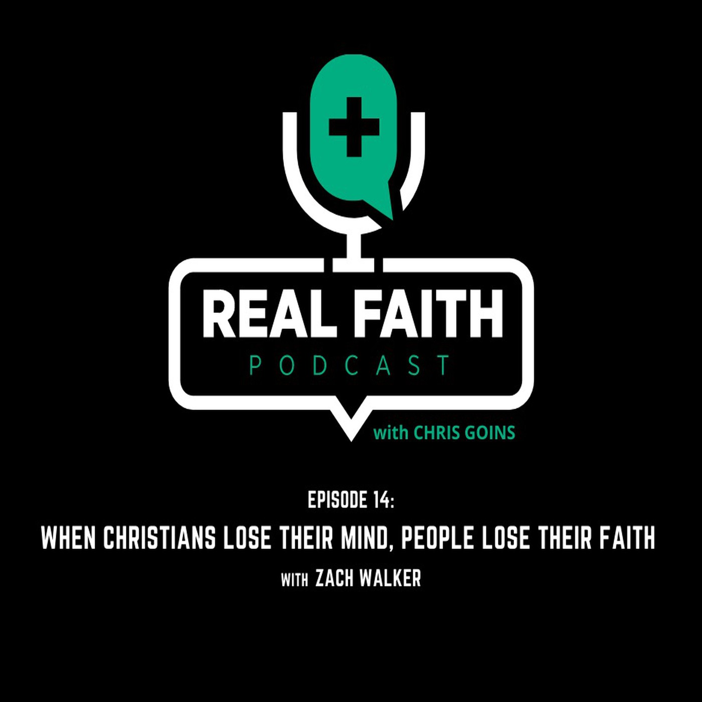 The REAL FAITH Podcast With Chris Goins