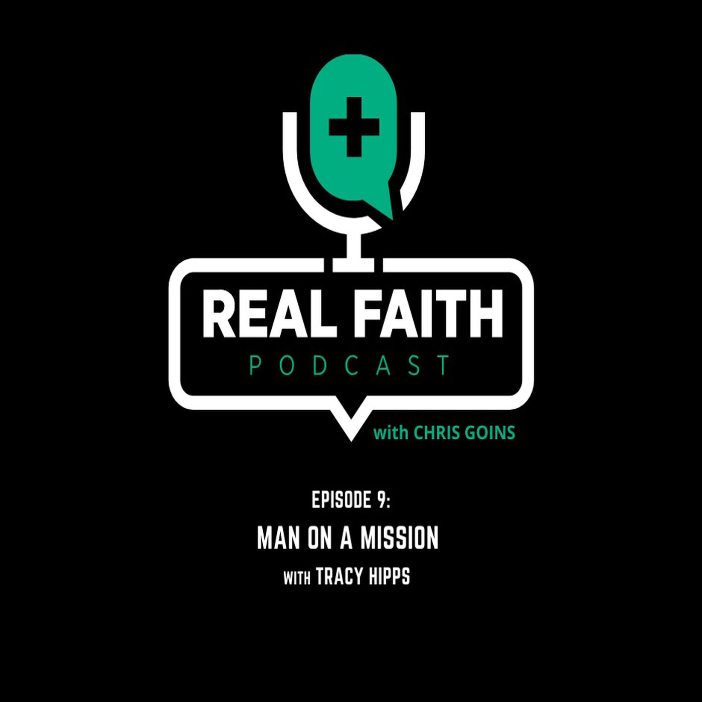 The REAL FAITH Podcast With Chris Goins