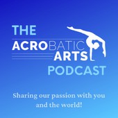 The Acrobatic Arts Podcast