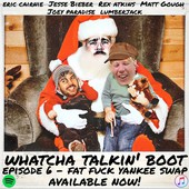 Whatcha Talkin' Boot