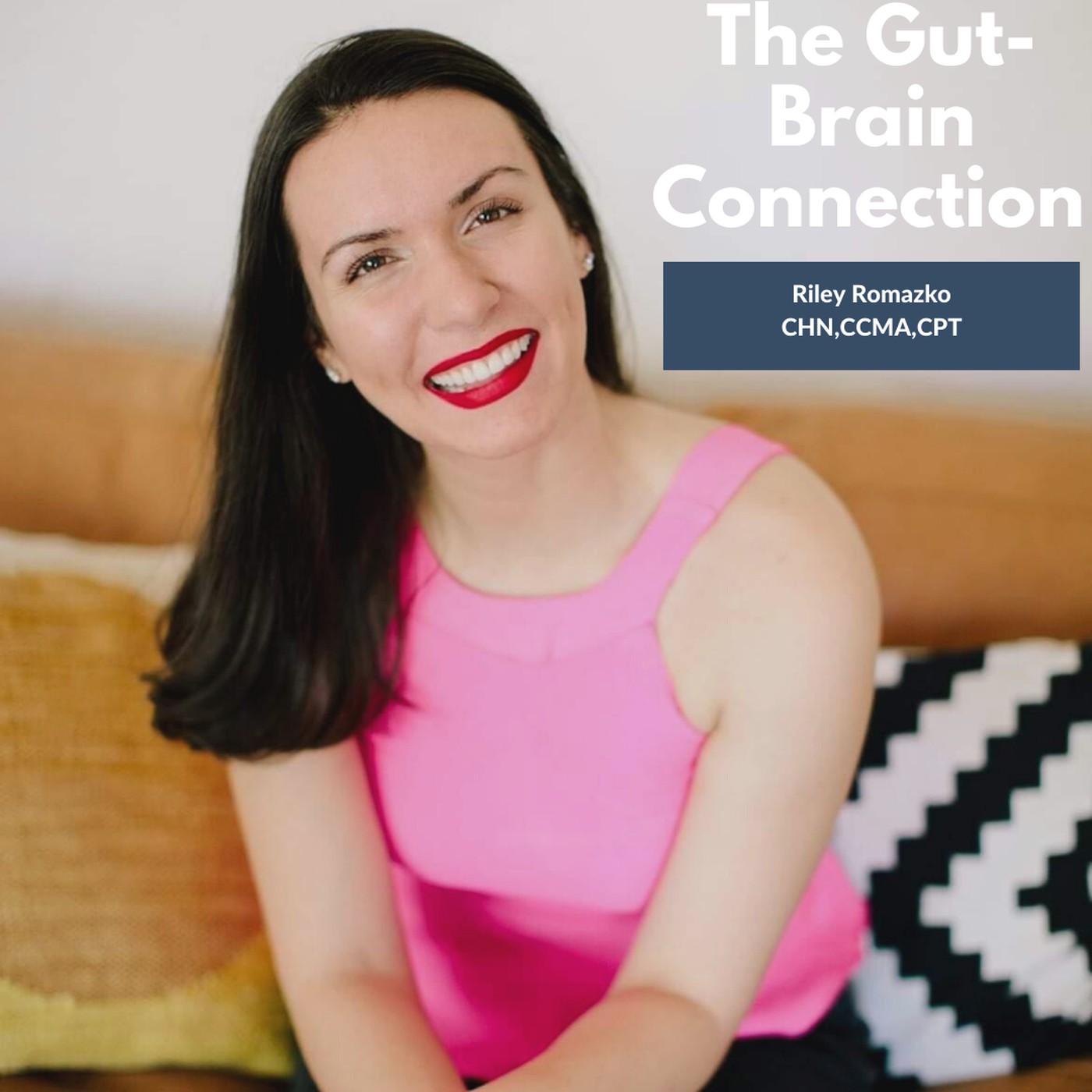 The Gut-Brain Connection with Nutritionist Riley Romazko