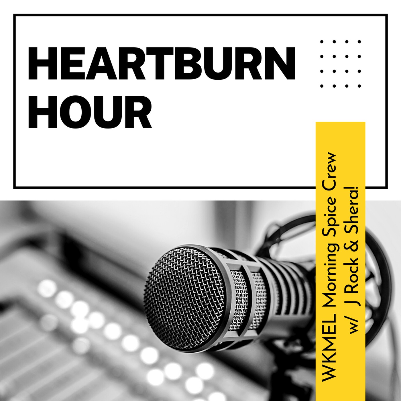 Heartburn Hour - Episode 1