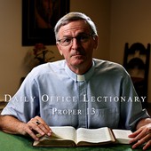 The Daily Office Lectionary with Father Reid