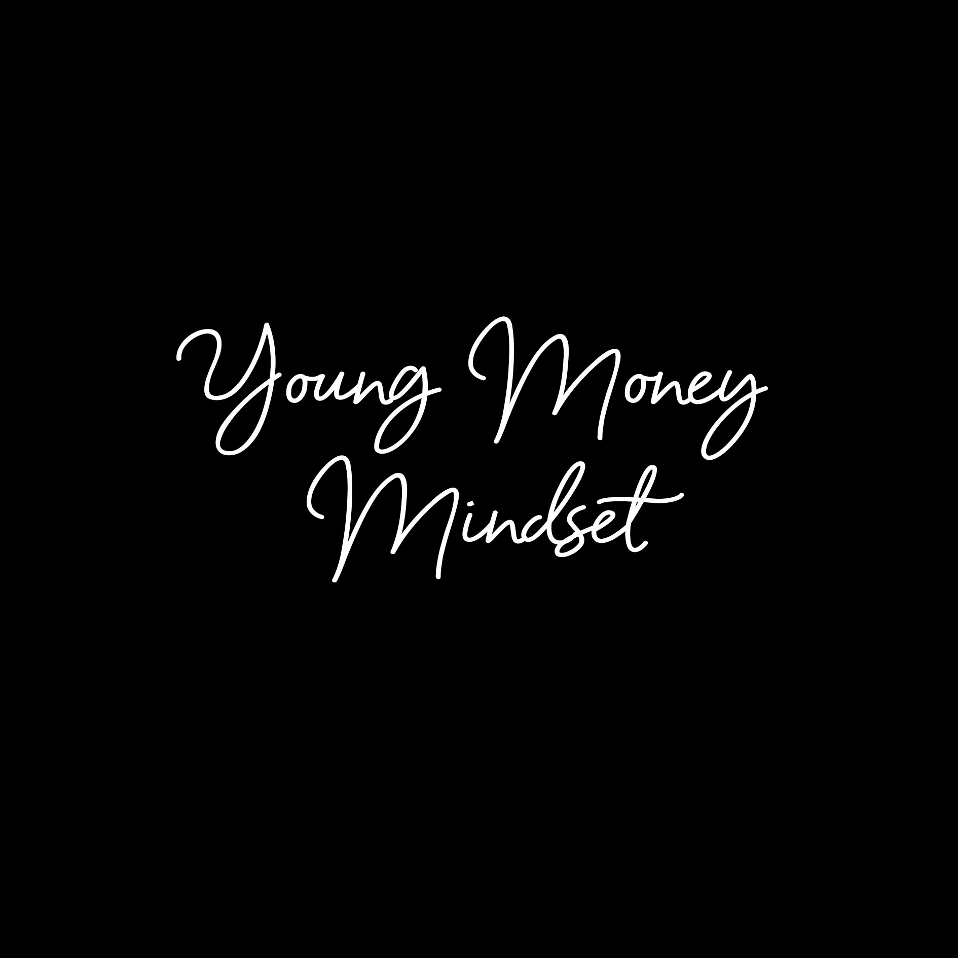 Young Money Mindset