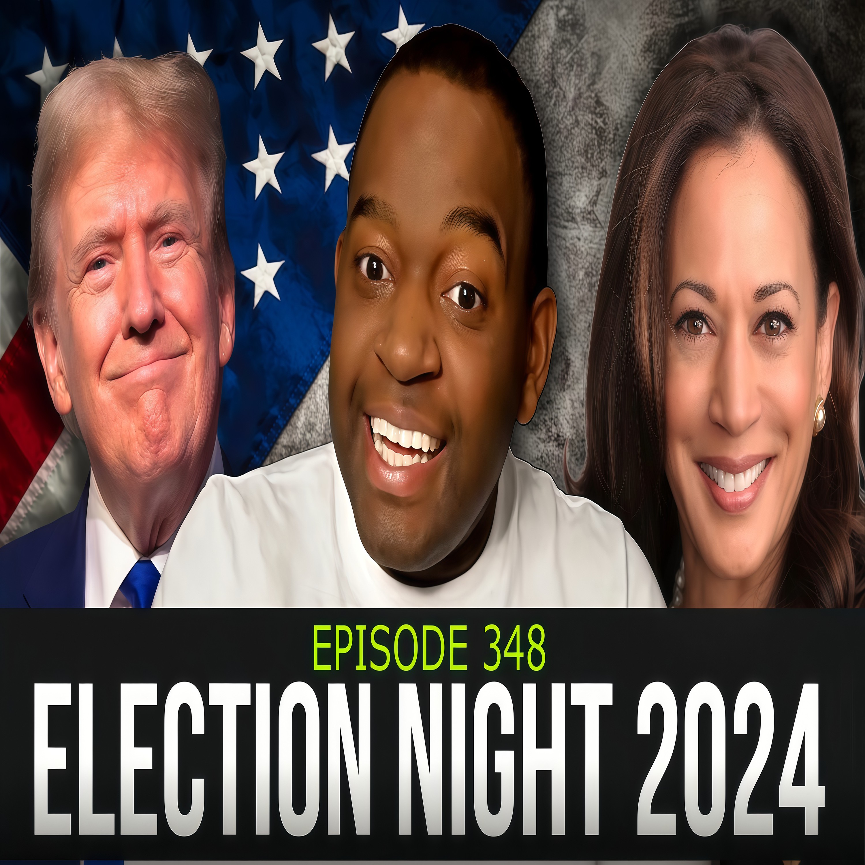 Election Night 2024 Episode 348 Donald Trump Vs Kamala Harris episode artwork