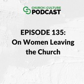 Church & Culture Podcast