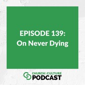 Church & Culture Podcast
